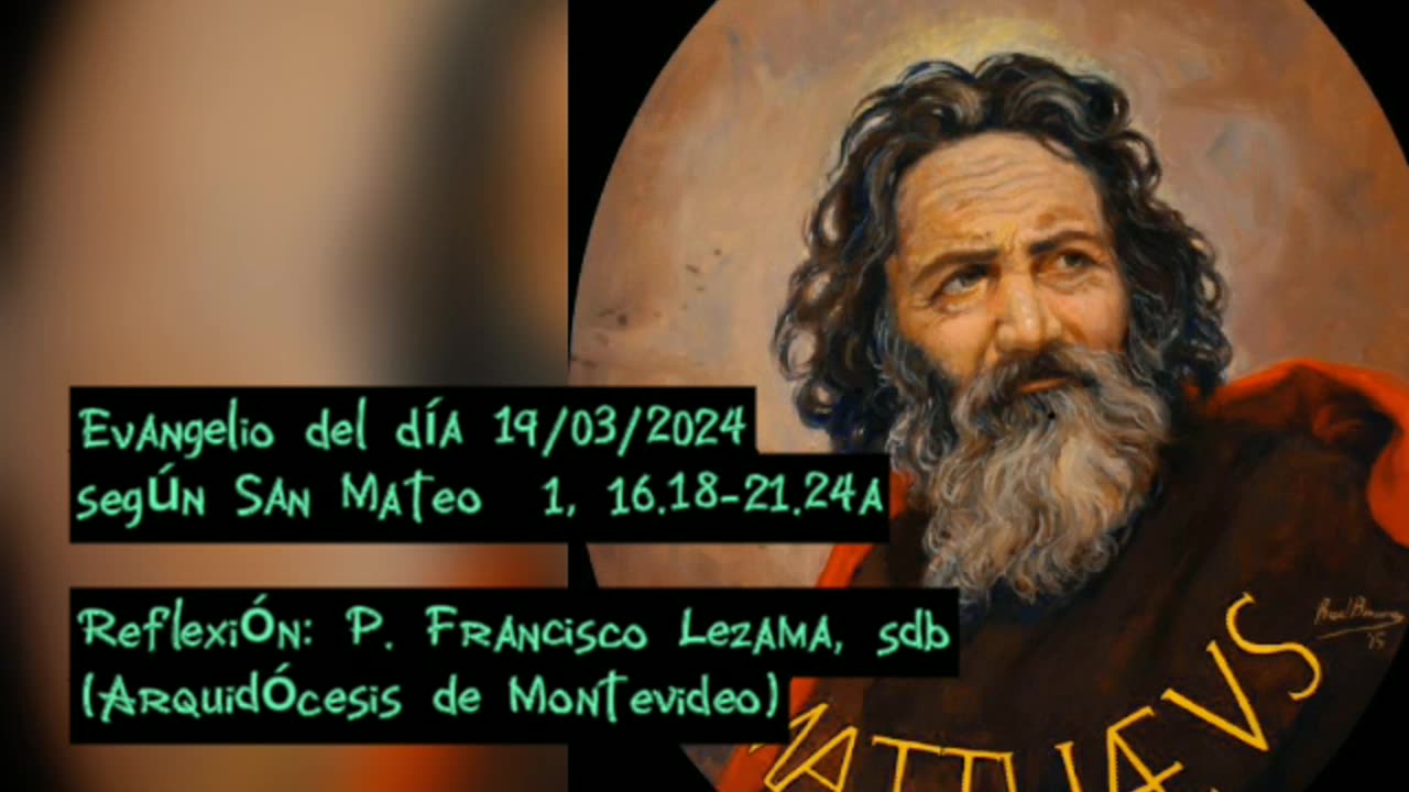 Evangelio del día 19/03/2024 según San Mateo 1, 16.18-21.24a - P. Francisco Lezama, sdb