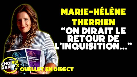 Radio X - Ouellet en direct - Marie-Hélène Therrien