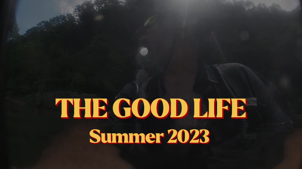 The Good Life of Summer 2023