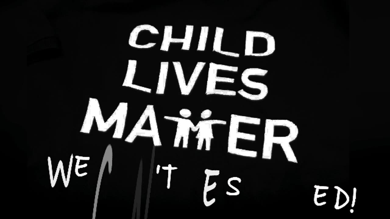 CHILD LIVES MATTER