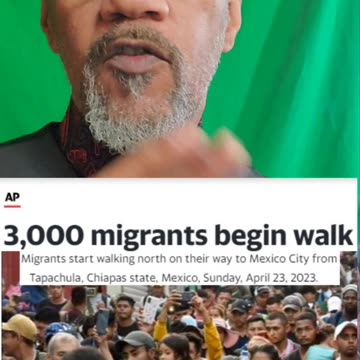 Spring at the Southern Border - the illegals are marching