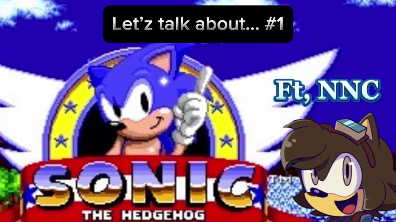 Let’z talk about… #1 sonic the hedgehog 1. Ft NNC Reviews