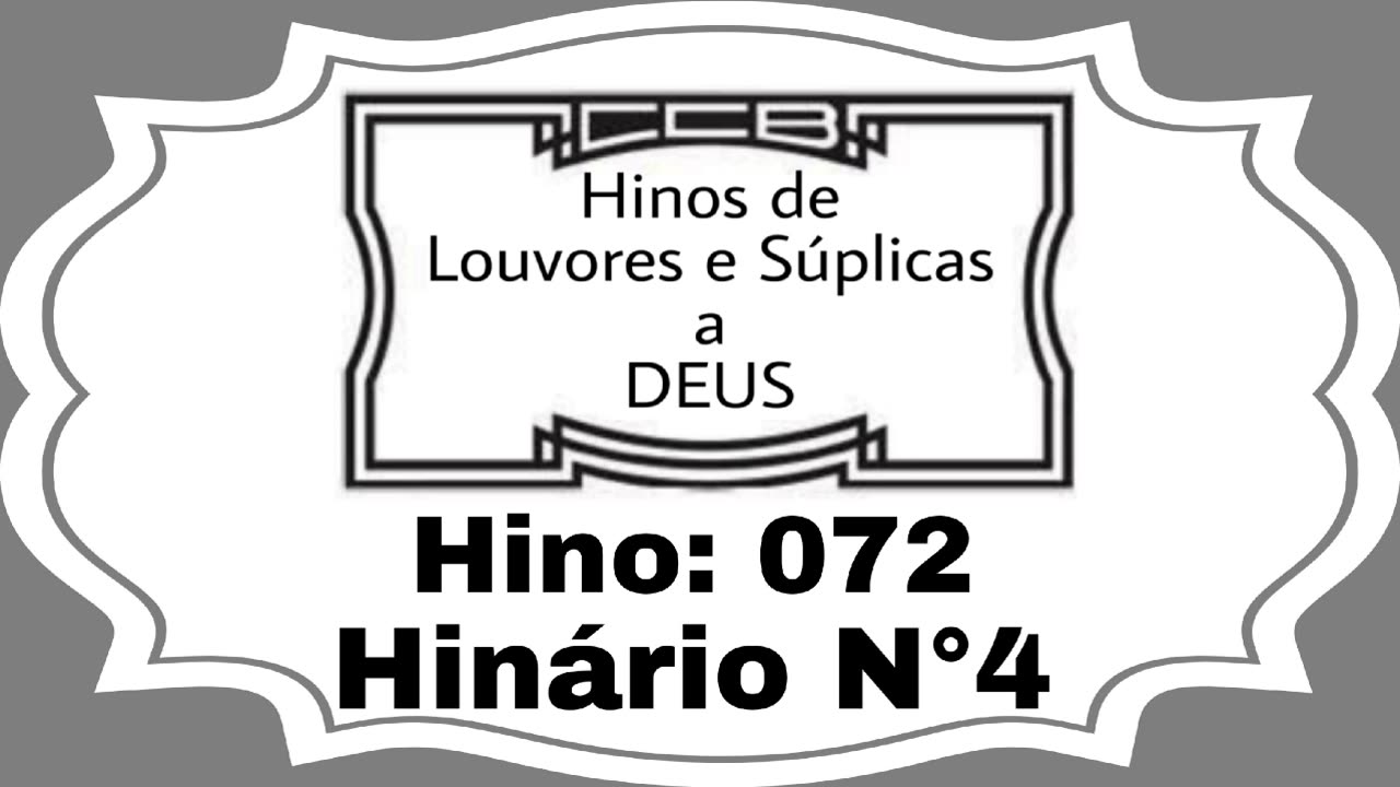 Hino: 072 - Hinário N°4