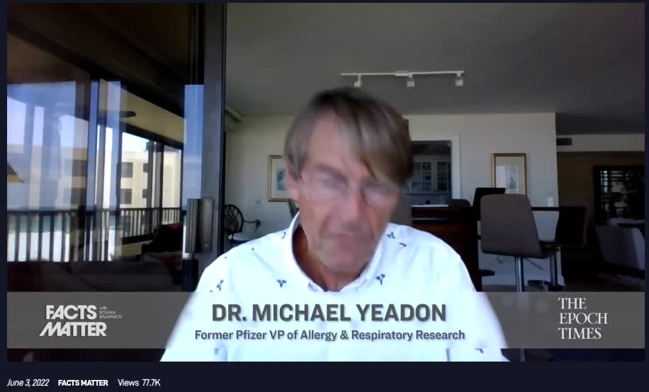 Former Pfizer VP, Dr. Michael Yeadon, Speaks on COVID "Vaccines" + More (06-03-2022)