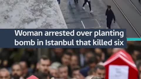 Woman arrested over planting bomb in Istanbul that killed six