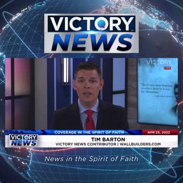 VICTORY News 4/25/22 - 4 p.m. CT: Parents Are the Same As Domestic Terrorists? (Tim Barton)