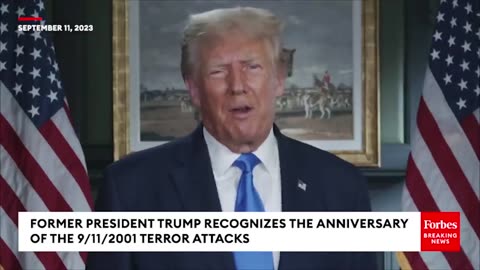 Former President Trump Releases Message For Anniversary Of 9/11 Terror Attacks