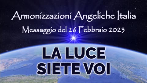 La Luce siete voi • Armonizzazioni Angeliche Italia | Simone Venditti