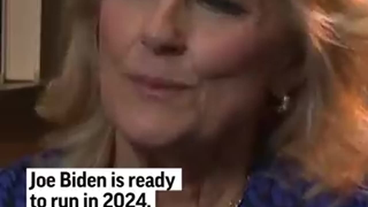Joe Biden is ready to run for presidential reelection in 2024, U.S. first lady Jill Biden