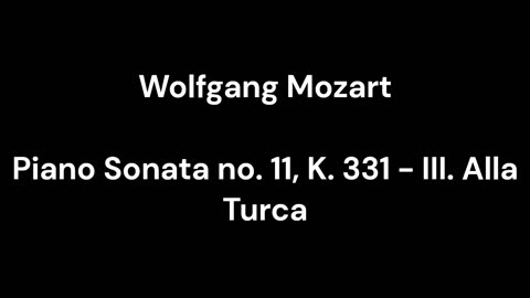 Piano Sonata no. 11, K. 331 - III. Alla Turca