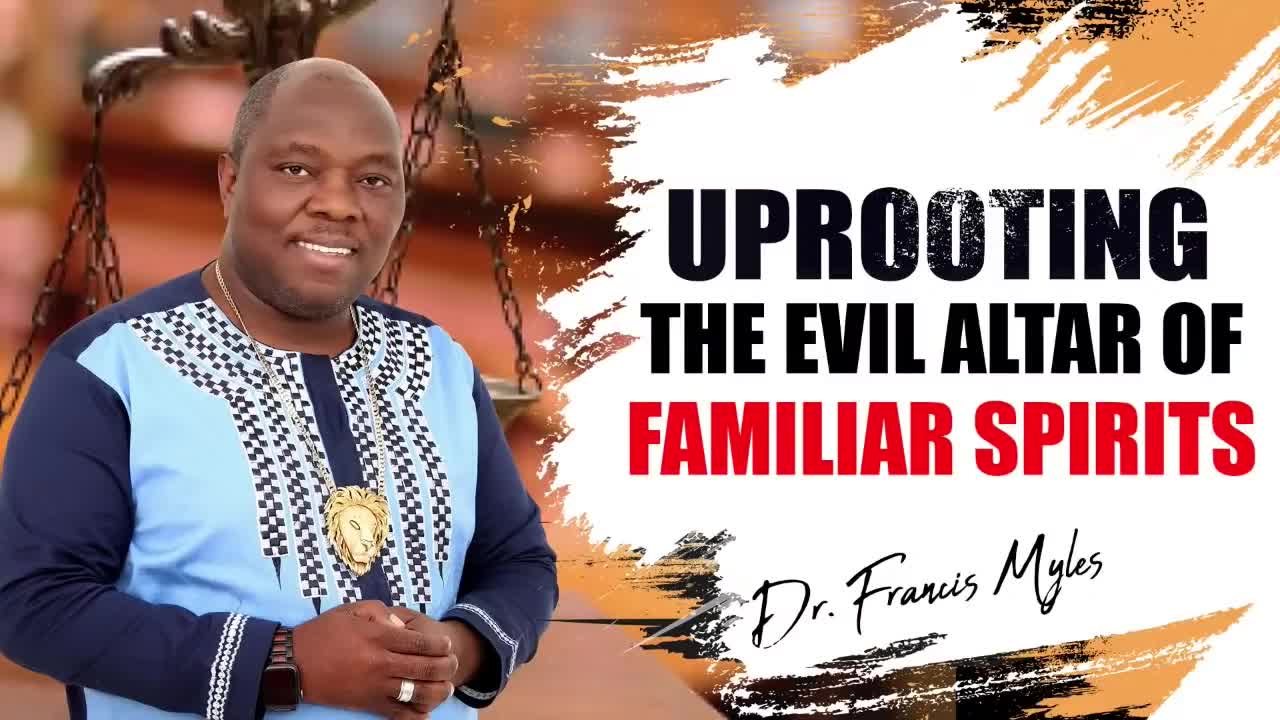 Uprooting The Evil Altar of Familiar Spirits Dangerous Prayers