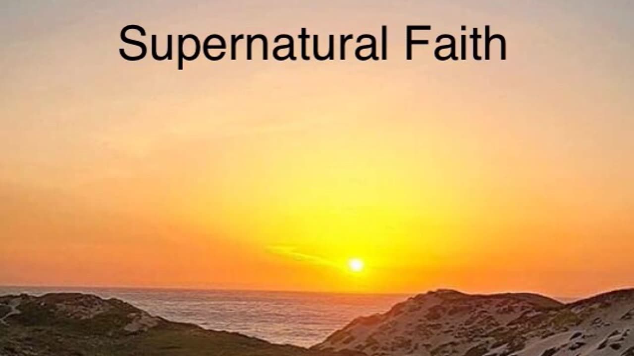 Supernatural Faith