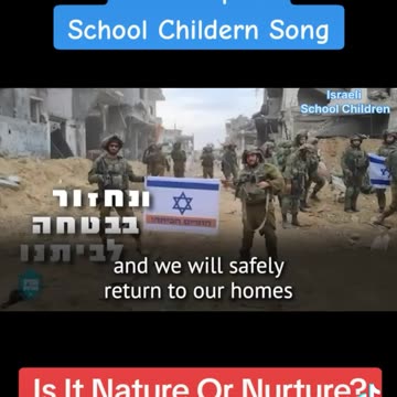 Israeli New Song For School Children Advocates War Crimes