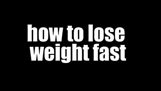 How to Slim and Lose Weight Fast.