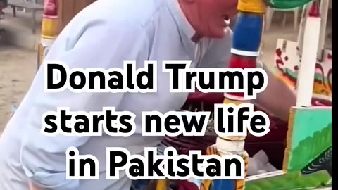 Donald Trump leaves USA. Starts new life in Pakistan