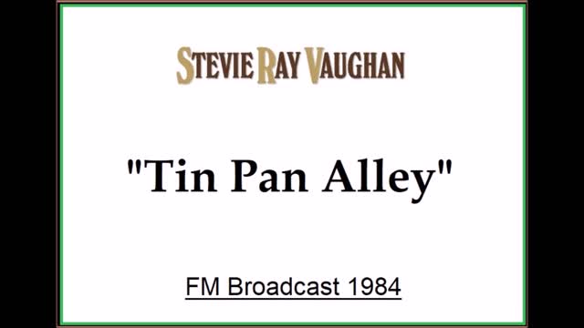 Stevie Ray Vaughan - Tin Pan Alley (Live in Montreal, Canada 1984) FM Broadcast