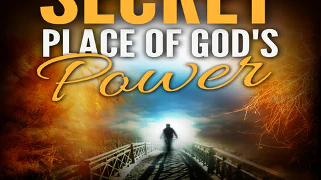 The Secret Place of God's Power by Bill Vincent - Audiobook