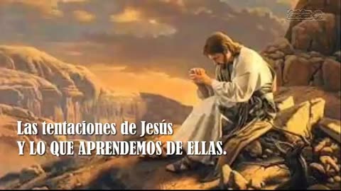 Devocional: LAS TENTACIONES DE JESÚS, Y LO QUE APRENDEMOS DE ELLAS.