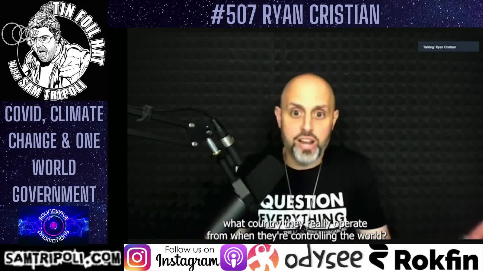 Tin Foil Hat 507 with The Last American Vagabond Ryan Cristian