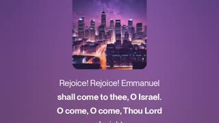 O come, O come, Emmanuel