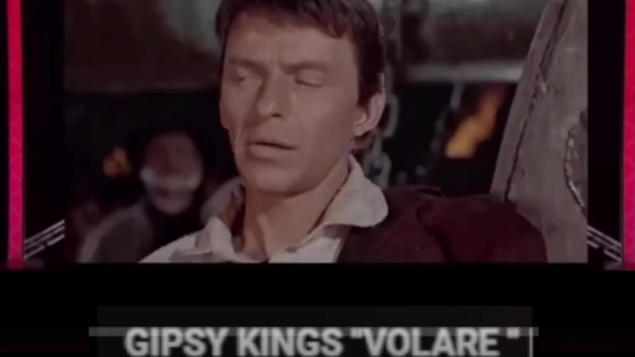 GIPSY KINGS VOLARE (Ft. Sophia Loren & Frank Sinatra)