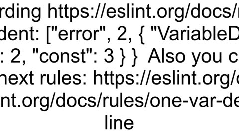 How to align const indent in ESLint