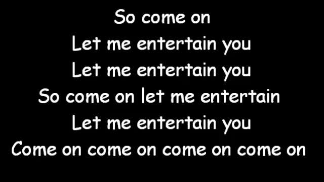 let me entertain you r.williams