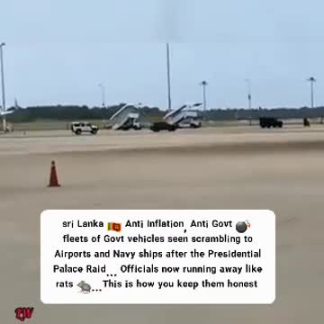 Sri Lanka - The President + Govt scrambling to Airports and Navy Ships fleeing after the Presidential Palace Raid
