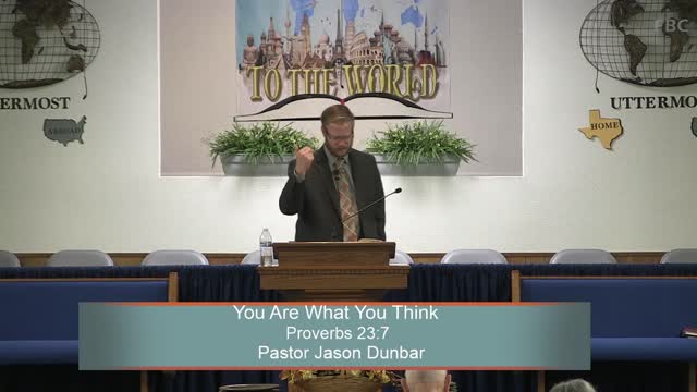 Pastor Jason Dunbar, You Are What You Think, Proverbs 23:7, Wednesday Evening, 10/26/2022