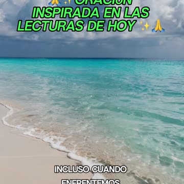 🙏✨Oración Inspirada en las Lecturas de Hoy ✨🙏