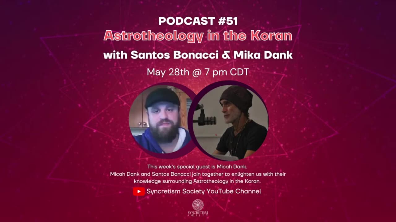 Santos Bonacci and Micah Dank Round 2_ Astrotheology in the Koran