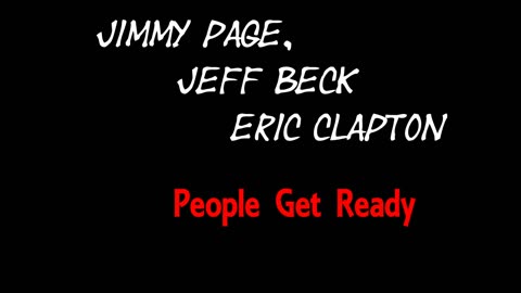 JIMMY PAGE, JEFF BECK & ERIC CLAPTON - People Get Ready - LIVE 1983
