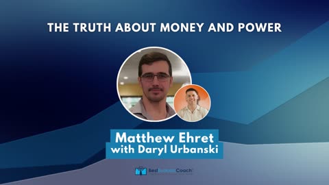 The Truth about Power and Money with Matthew Ehret