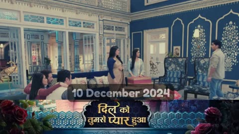 Dil Ko Tumse Pyaar Hua 10th December 2024 Episode | Dil Ko Tumse Pyaar Hua Today NEW PROMO