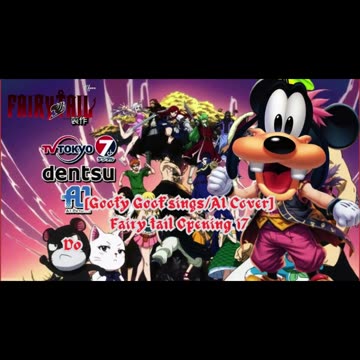 [Goofy Goof sings/AI Cover] Fairy tail Opening 17 | Do As Infinity - Mysterious Magic