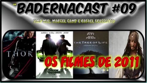 Filmes de 2011 (BadernaCast 09)