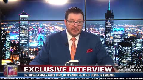 EXCLUSIVE_ DR. SHIVA EXPOSES FAUCI, BIRX, GATES AND THE W.H.O. COVID-19 ENDGAME