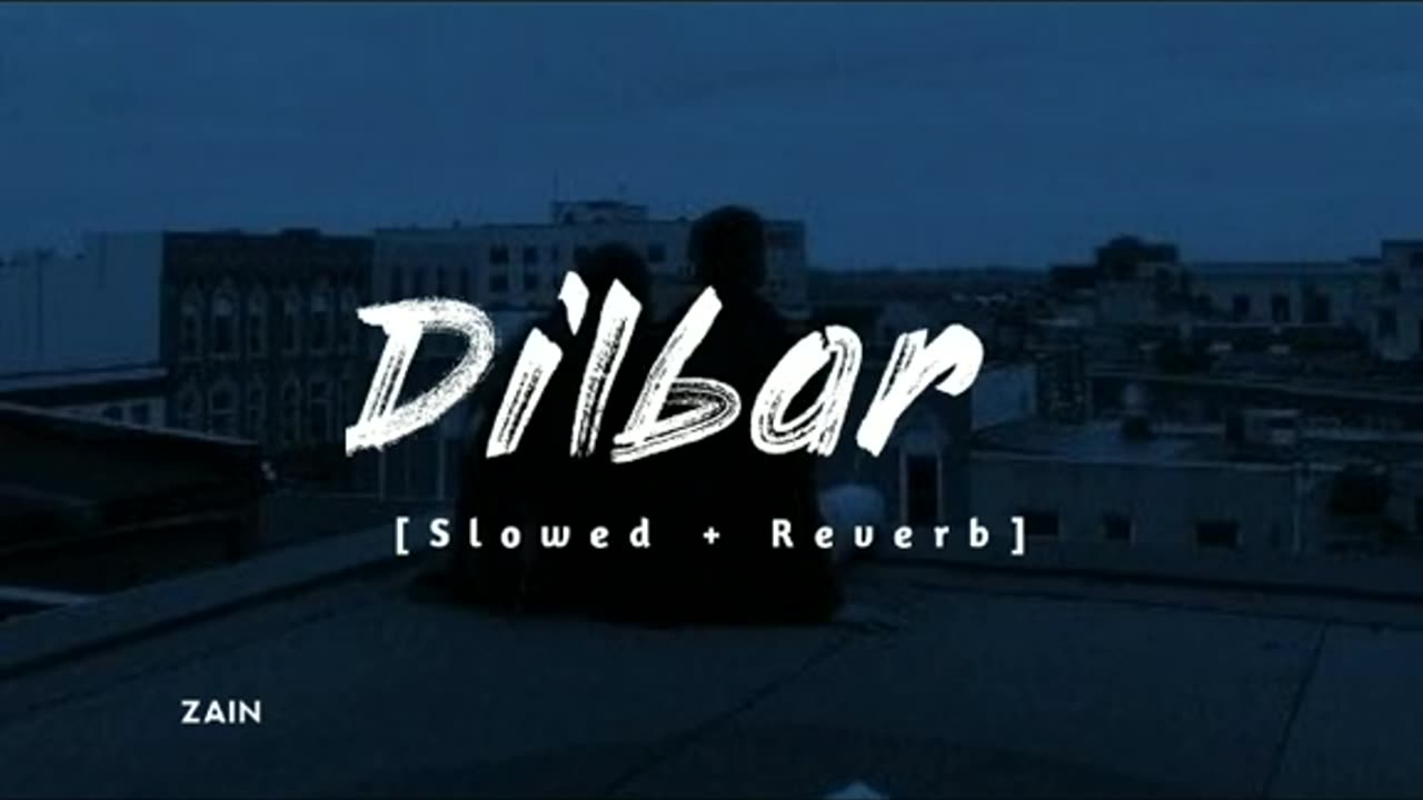 Dilbar dilbar song, slowly