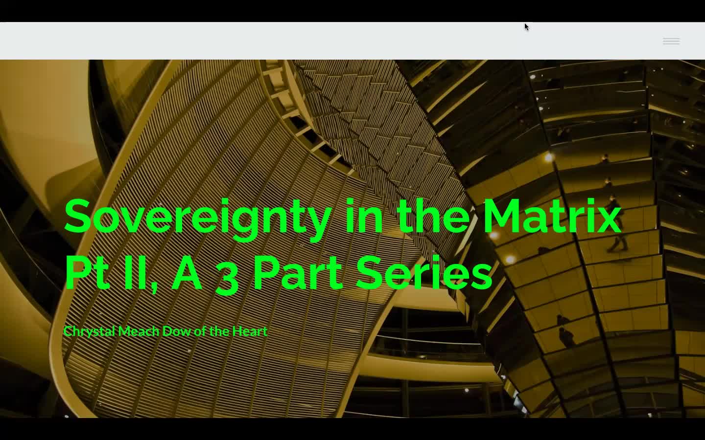 Sovereignty in the Matrix, Part II, A 3 Part Series