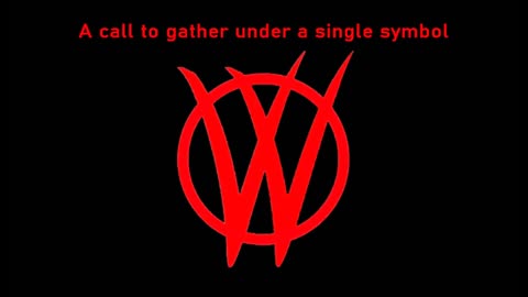 VV - A CALL TO GATHER UNDER A SINGLE SYMBOL