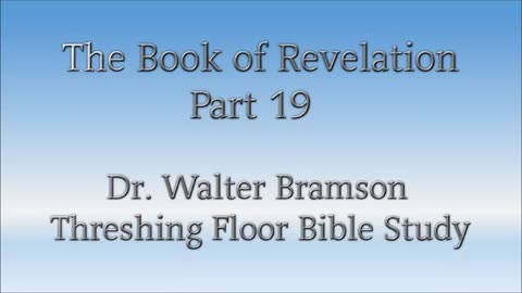 Revelation Part 19 - The Rapture, part 2