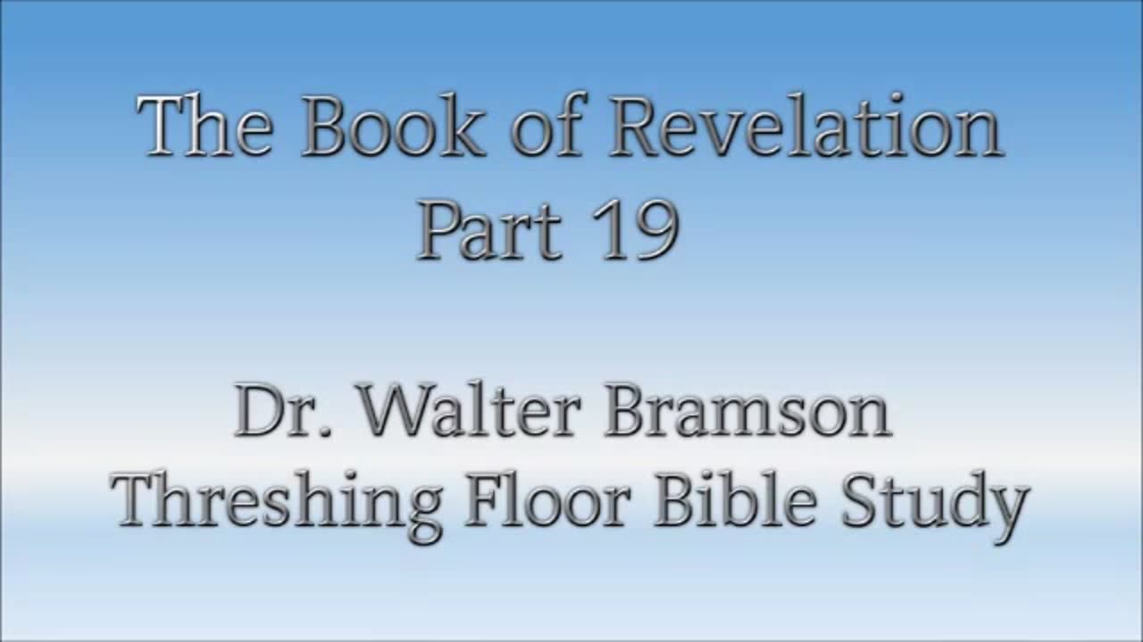 Revelation Part 19 - The Rapture, part 2
