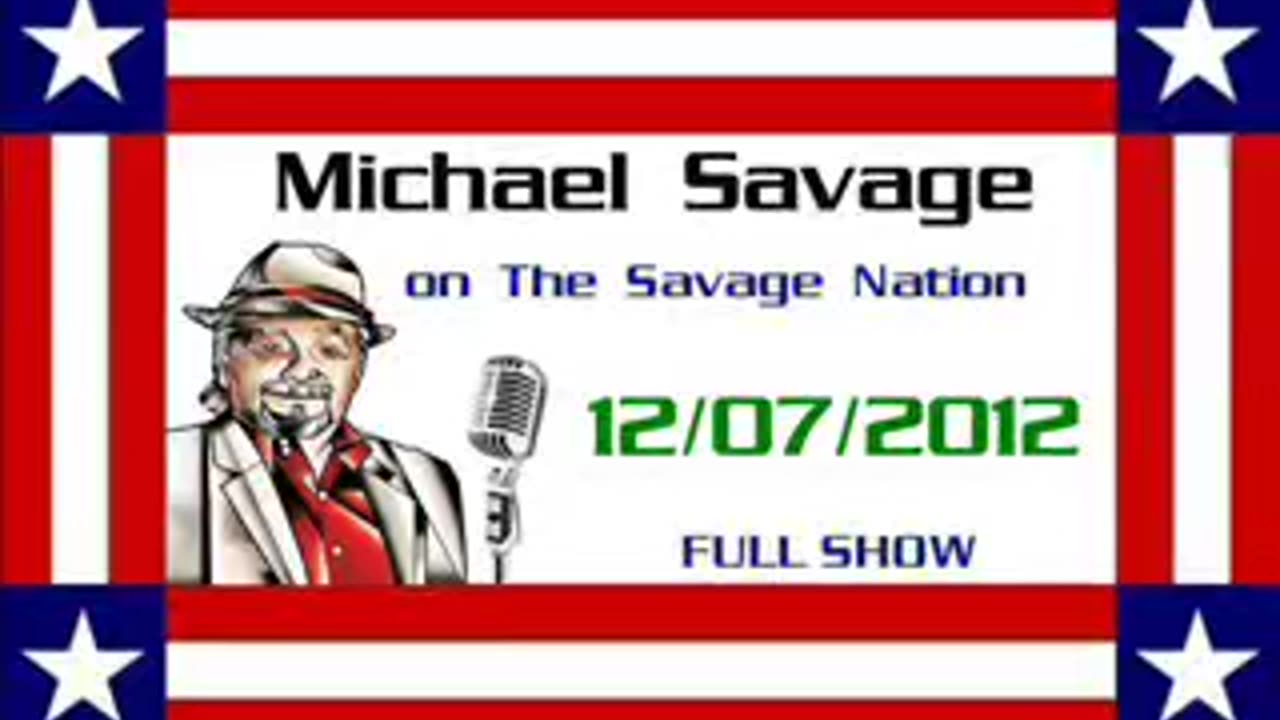 The Savage Nation - 12- 07 2012 (Larry O'Connor fills in