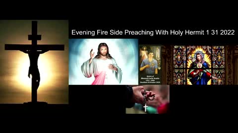 Evening Fire Side Preaching With Holy Hermit 1 31 2022