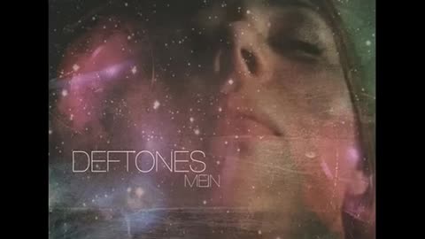 Deftones - Mein