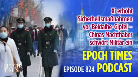 Xi erhöht Sicherheitsmaßnahmen vor Beidaihe-Gipfel – Chinas Machthaber schwört Militär ein