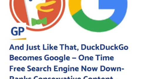 And Just Like That, DuckDuckGo Becomes Google Now Down-Ranks Conservative Content