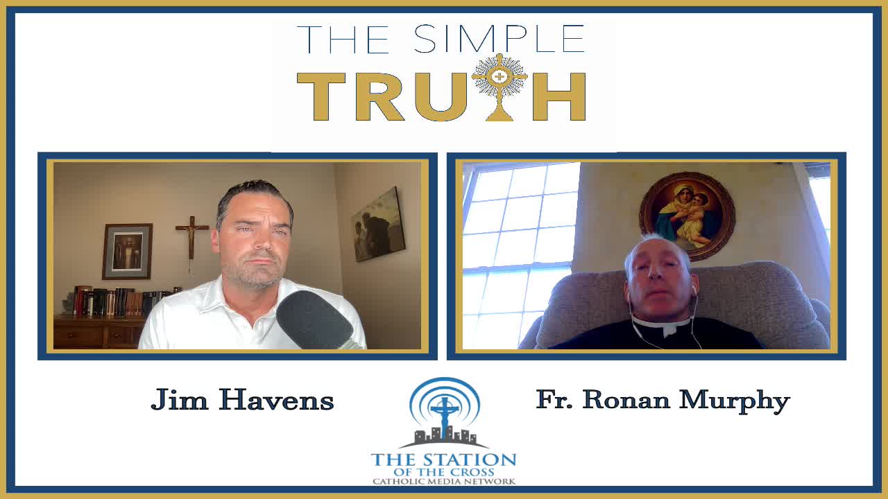 The Simple Truth - 3/3/21 (Fr. Ronan Murphy)