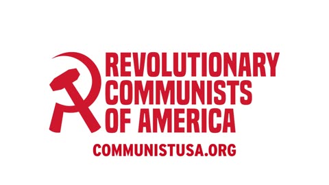 The Revolutionary Communists Of America Are Forming A Party