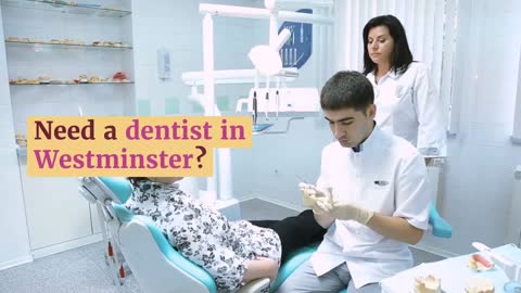 Westminster Dentist